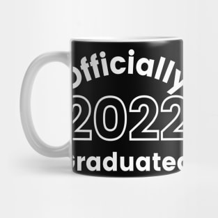 Officially Graduated 2022. Typography White Graduation 2022 Design. Mug